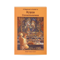 English A Beginner’s Guide to Krishna Consciousness |Bhakti Vikasa Swami | ISKCON Spiritual Book| Bhakti Vikasa Swami | ISKCON Spiritual Book