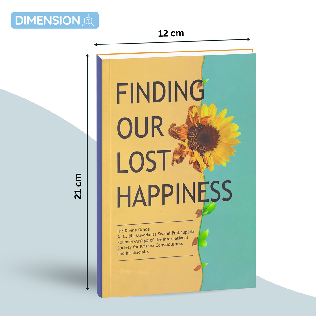 Finding Our Lost Happiness | English Spiritual Book | A.C. Bhaktivedanta Swami Prabhupada | ISKCON Book